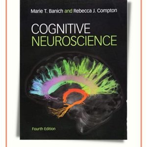 دانلود Cognitive Neuroscience 4th Edition | کتاب علوم اعصاب شناختی