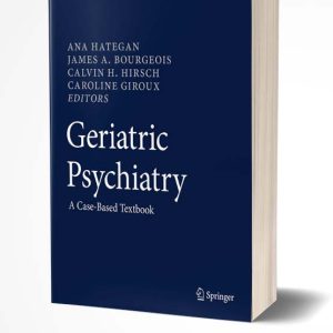 دانلود کتاب Geriatric Psychiatry: A Case-Based Textbook | تراپیست