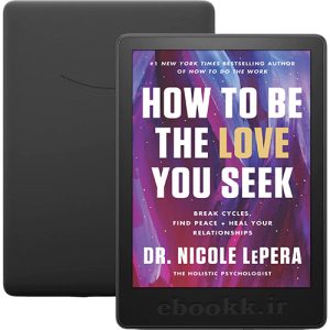 دانلود کتاب How to Be the Love You Seek 2023